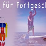 SUP für Fortgeschrittene